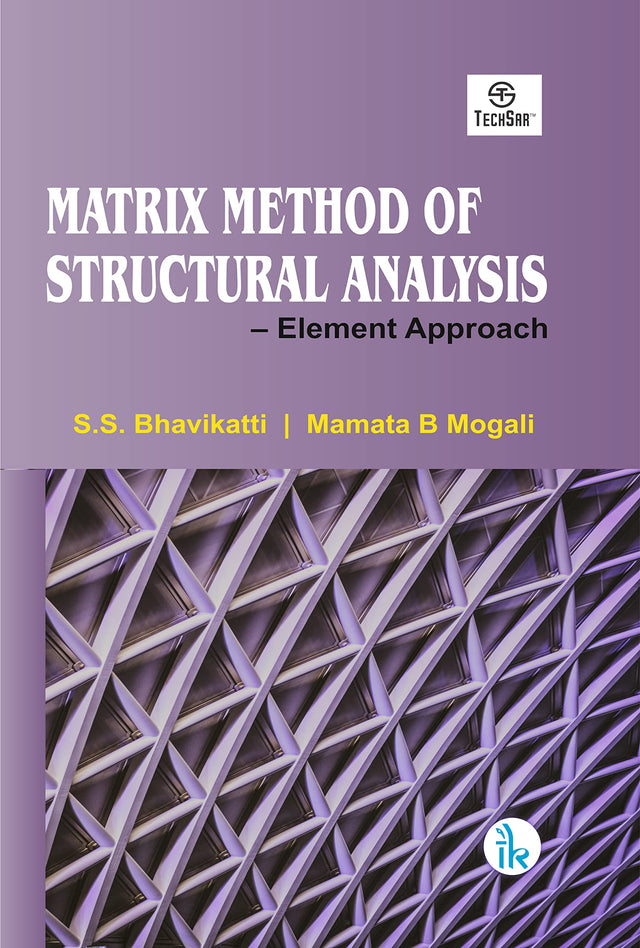 Matrix Method of Structural Analysis: Element Approach - Retail Maharaj