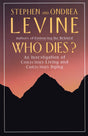 Who Dies?: An Investigation of Conscious Living and Conscious Dying - Retail Maharaj
