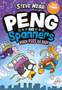 Peng and Spanners: When Pigs Go Bad!: For fans of Bunny vs Monkey and Dogman - Retail Maharaj