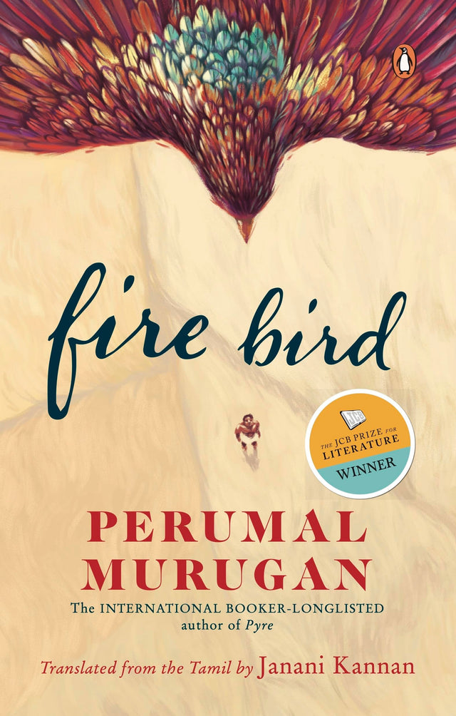 Fire Bird: Winner of the JCB Prize for Literature 2023 - Retail Maharaj