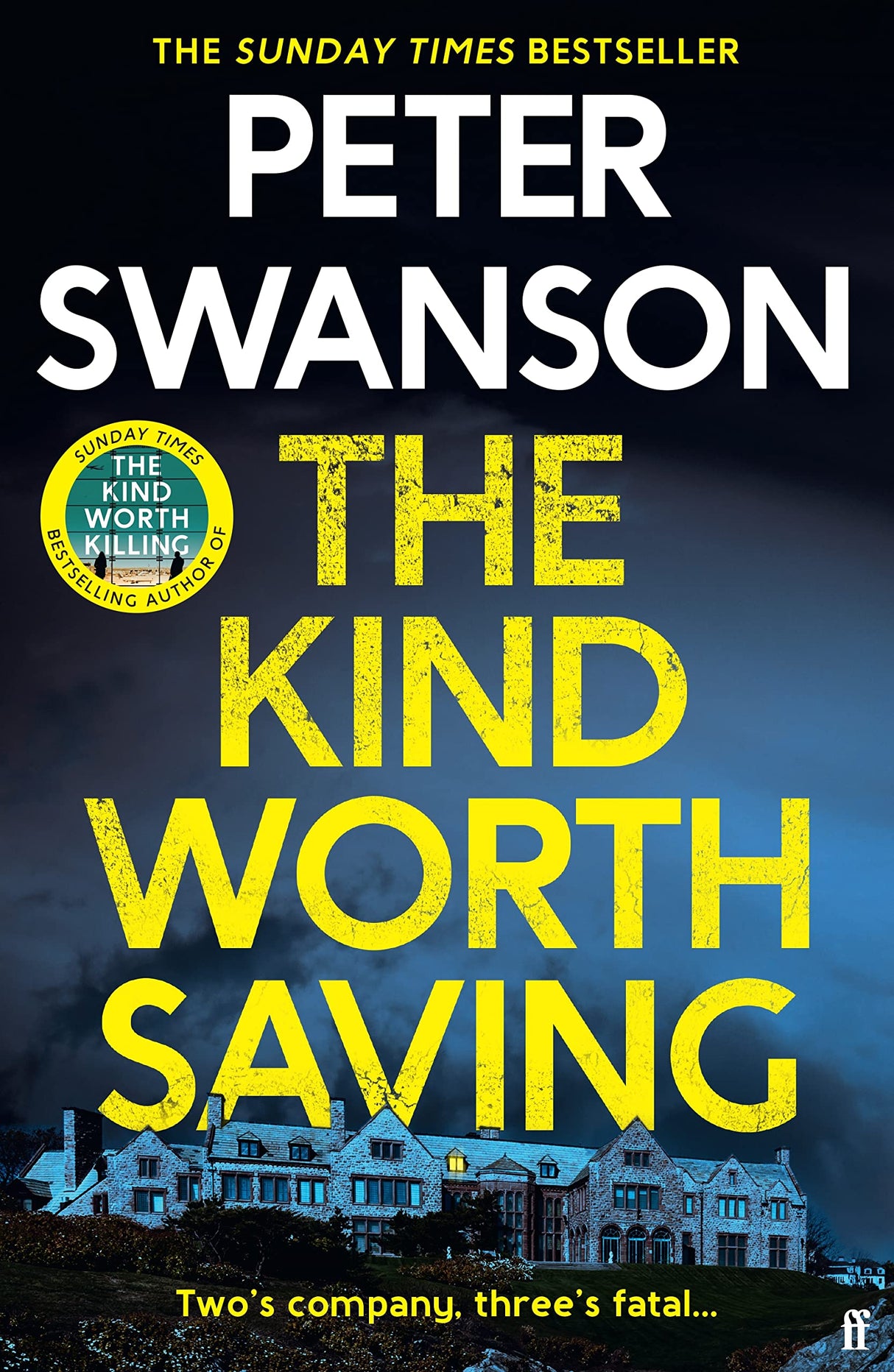 The Kind Worth Saving: 'Nobody writes psychopaths like Swanson.' Mark Edwards - Retail Maharaj