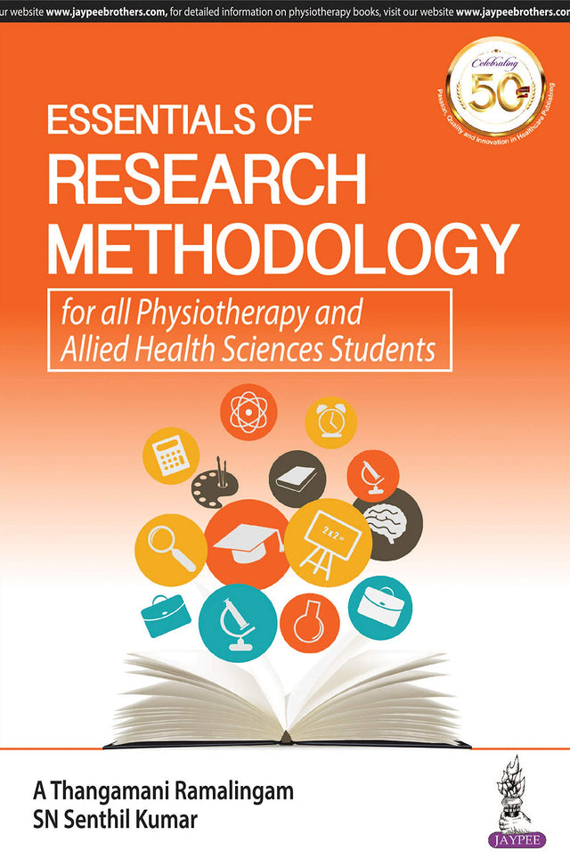 ESSENTIALS OF RESEARCH METHODOLOGY FOR ALL PHYSIOTHERAPY AND ALLIED HEALTH SCIENCES STUDENTS - Retail Maharaj