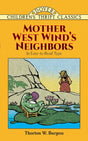 Mother West Wind's Neighbors (Children's Thrift Classics) - Retail Maharaj