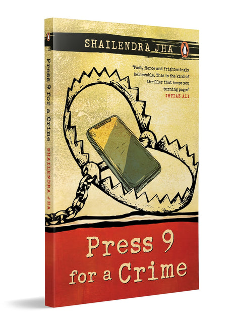 Press 9 for a Crime: Bone-chilling thriller of cybercrime, family drama, deception, and redemption | Indian crime fiction from the creator of the much-acclaimed web series- Grahan - Retail Maharaj
