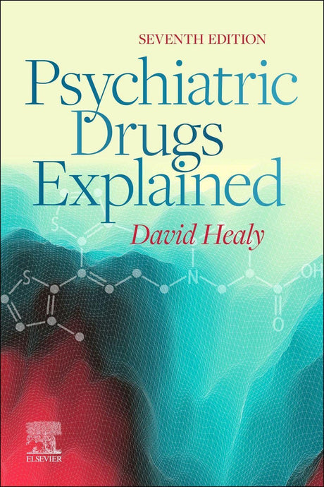 Psychiatric Drugs Explained - 7E - Retail Maharaj
