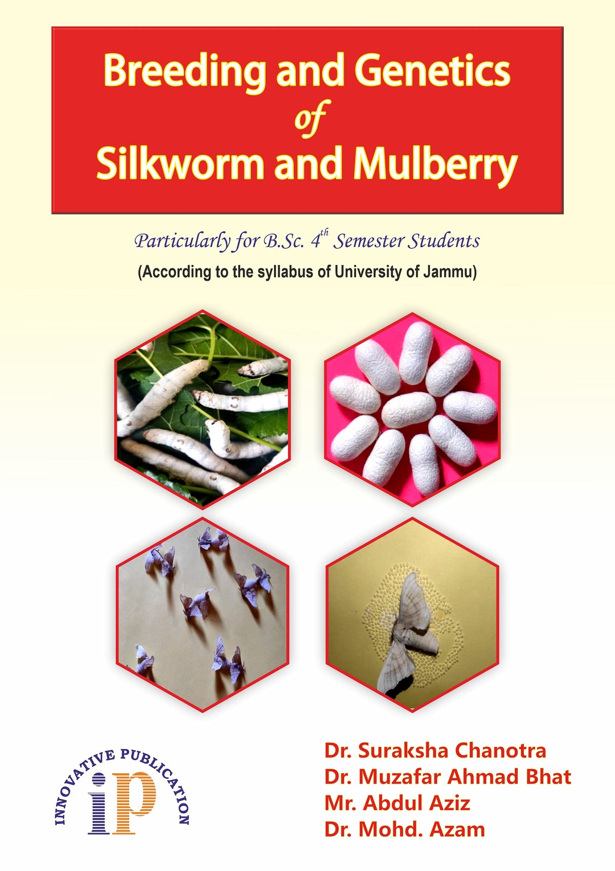 Breeding and Genetics of Silkworm and Mulberry (Particularly for B. Sc. - 4th Semester Students) - Retail Maharaj