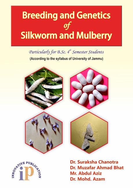 Breeding and Genetics of Silkworm and Mulberry (Particularly for B. Sc. - 4th Semester Students) - Retail Maharaj