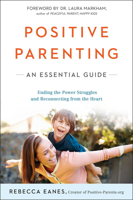 Positive Parenting: An Essential Guide - Retail Maharaj