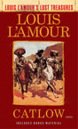 Catlow (Louis L'Amour's Lost Treasures): A Novel - Retail Maharaj