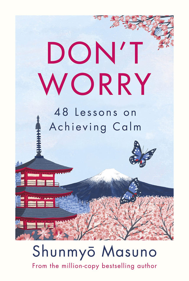 Don’t Worry: From the million-copy bestselling author of Zen - Retail Maharaj