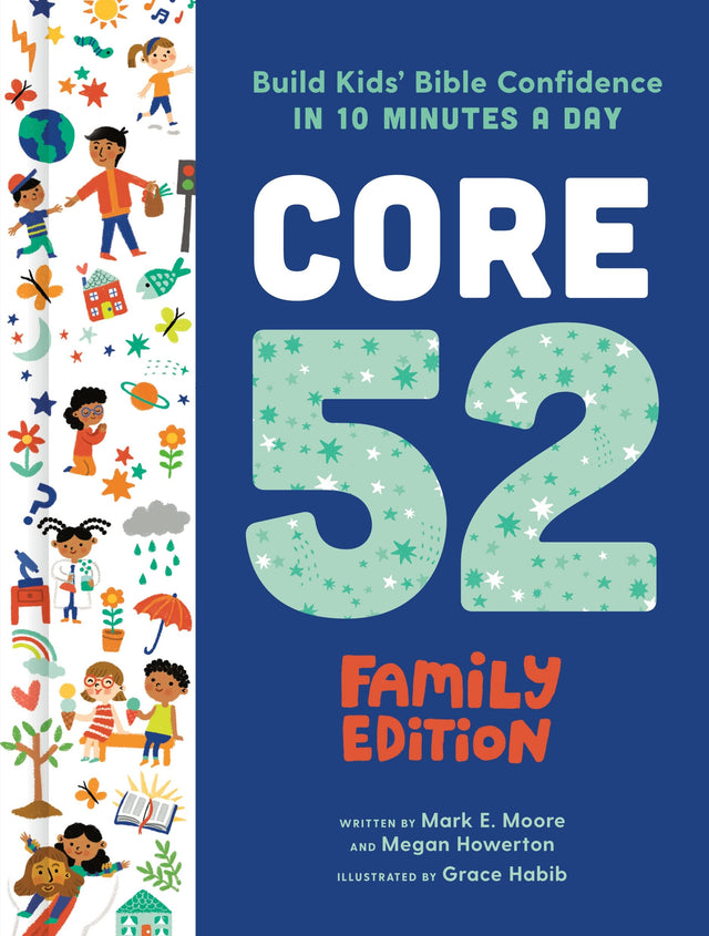 Core 52 Family Edition: Build Kids' Bible Confidence in 10 Minutes a Day: A Daily Devotional - Retail Maharaj