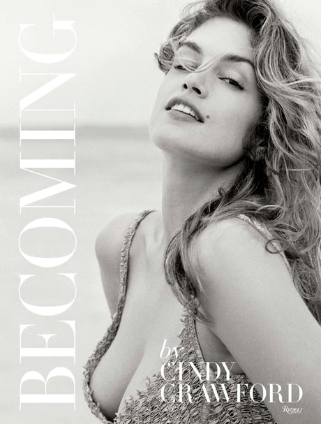 Becoming By Cindy Crawford: By Cindy Crawford with Katherine O' Leary - Retail Maharaj