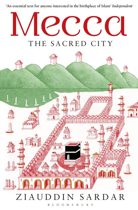 Mecca: The Sacred City - Retail Maharaj