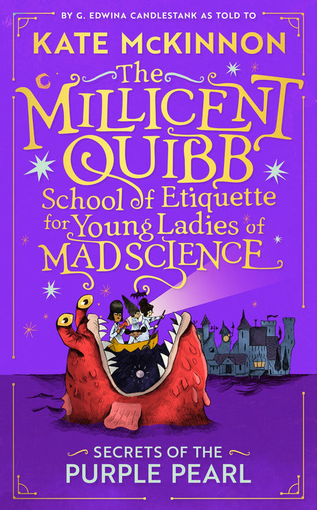 Secrets of the Purple Pearl: The sequel to the #1 New York Times Bestseller: Book 2 (The Millicent Quibb School of Etiquette for Young Ladies of Mad Science) - Retail Maharaj