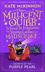 Secrets of the Purple Pearl: The sequel to the #1 New York Times Bestseller: Book 2 (The Millicent Quibb School of Etiquette for Young Ladies of Mad Science) - Retail Maharaj
