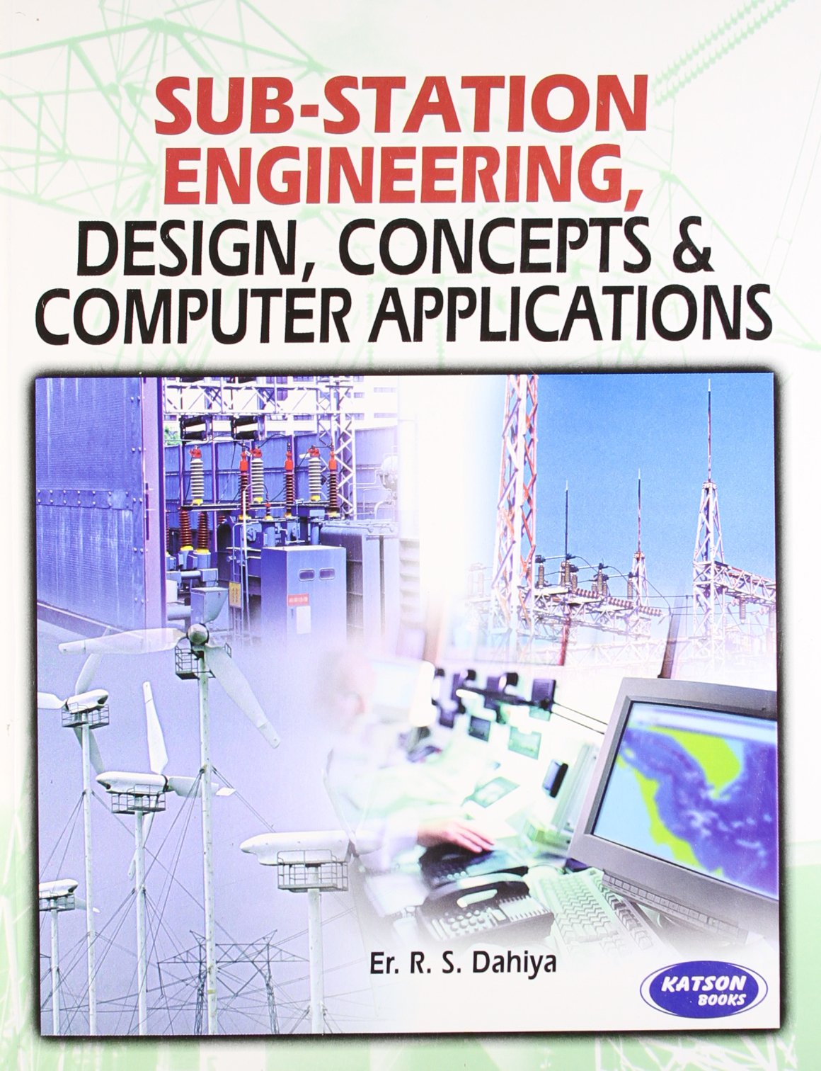 Sub-Station Engineering Design, Concepts & Computer Applications - Retail Maharaj
