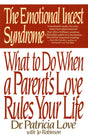 The Emotional Incest Syndrome: What to do When a Parent's Love Rules Your Life - Retail Maharaj