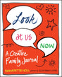 Look at Us Now: A Creative Family Journal - Retail Maharaj
