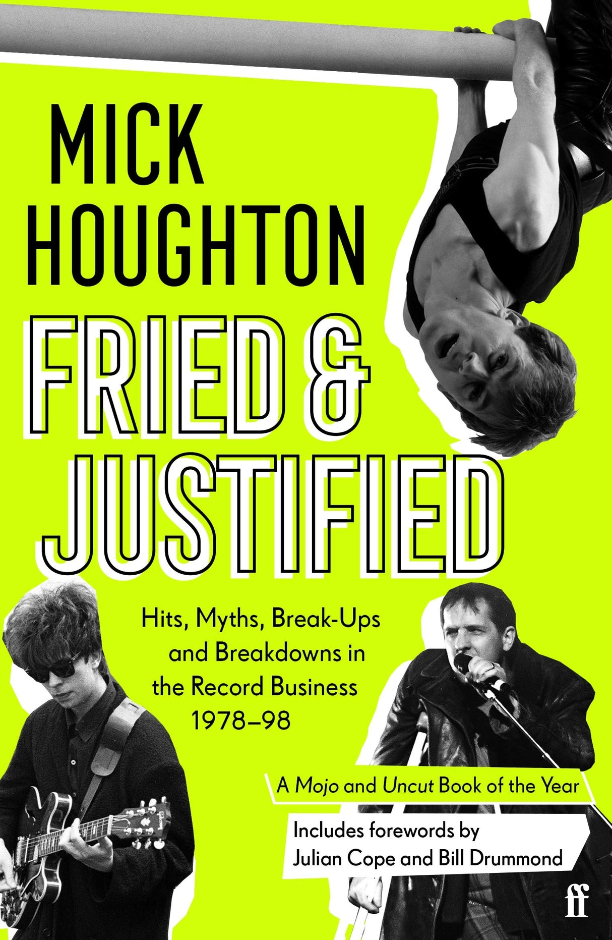 Fried & Justified: Hits, Myths, Break-Ups and Breakdowns in the Record Business 1978-98 - Retail Maharaj