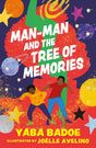 Man-Man and the Tree of Memories (The Zephyr Collection, your child's library) - Retail Maharaj