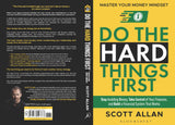 Do the Hard Things First: Master Your Money Mindset: Stop Avoiding Money, Take Control of Your Finances, and Build a Financial System That Works - Retail Maharaj