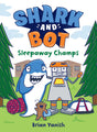 Shark and Bot #2: Sleepaway Champs: (A Graphic Novel) - Retail Maharaj