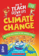 How To Teach Grown-Ups About Climate Change - Retail Maharaj