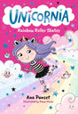 Unicornia: Rainbow Roller Skates: The bestselling illustrated magical unicorn series for kids aged 5-8, perfect for party-bag presents - Retail Maharaj