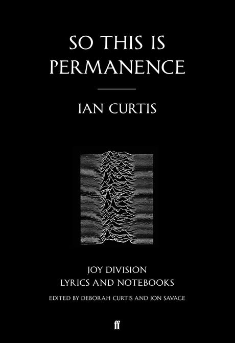 So This is Permanence: Joy Division Lyrics and Notebooks - Retail Maharaj