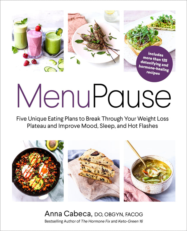 MenuPause: Five Unique Eating Plans to Break Through Your Weight Loss Plateau and Improve Mood, Sleep, and Hot Flashes - Retail Maharaj