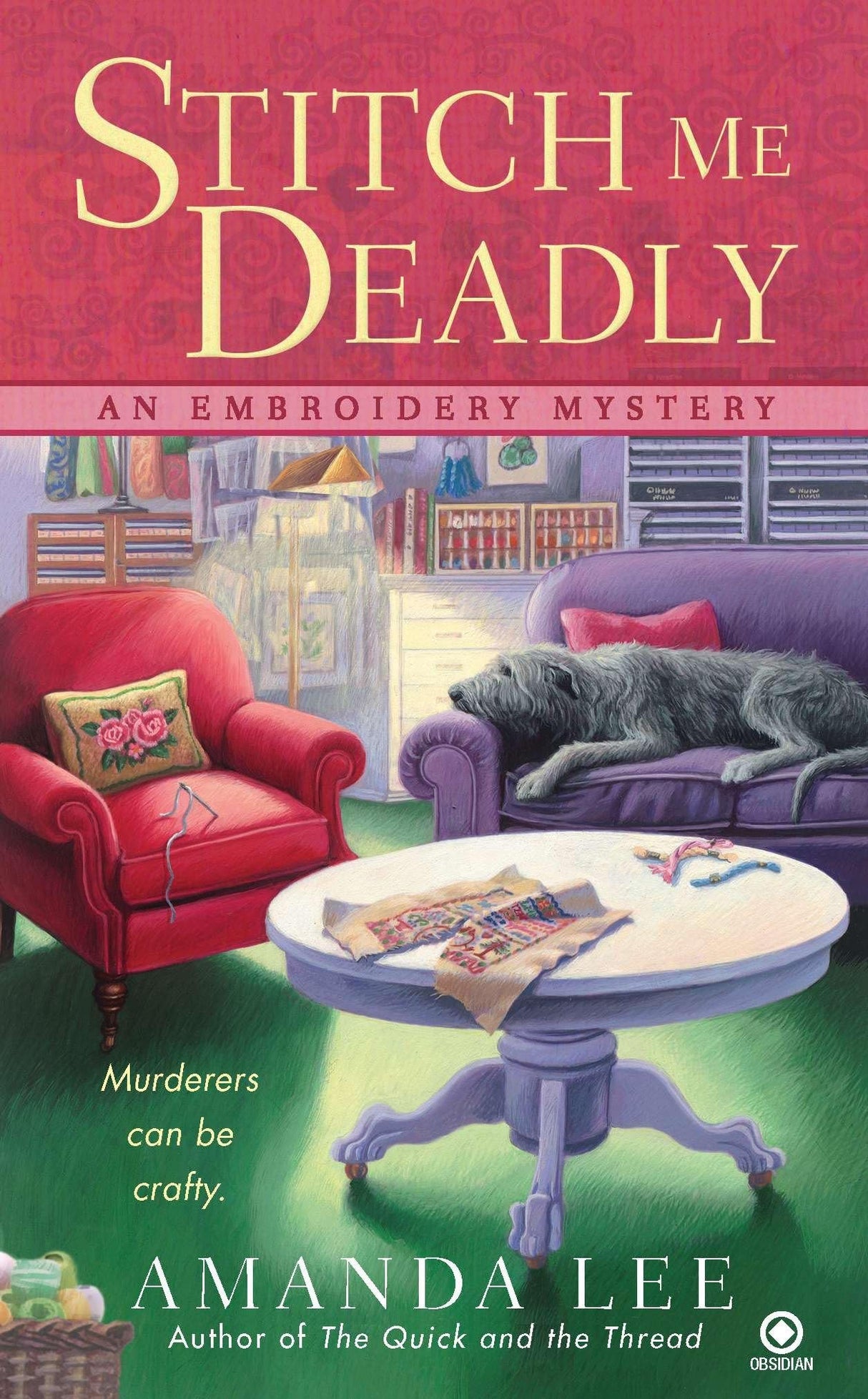 Stitch Me Deadly: An Embroidery Mystery: 2 - Retail Maharaj
