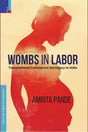 Wombs in Labor: Transnational Commercial Surrogacy in India - Retail Maharaj