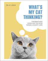 What's My Cat Thinking?: Understand Your Cat to Give Them a Happy Life - Retail Maharaj