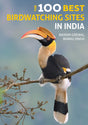The 100 Best Birdwatching Sites In India - Retail Maharaj