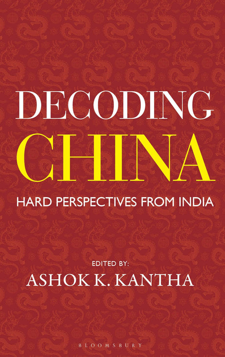 Decoding China: Hard Perspectives from India - Retail Maharaj