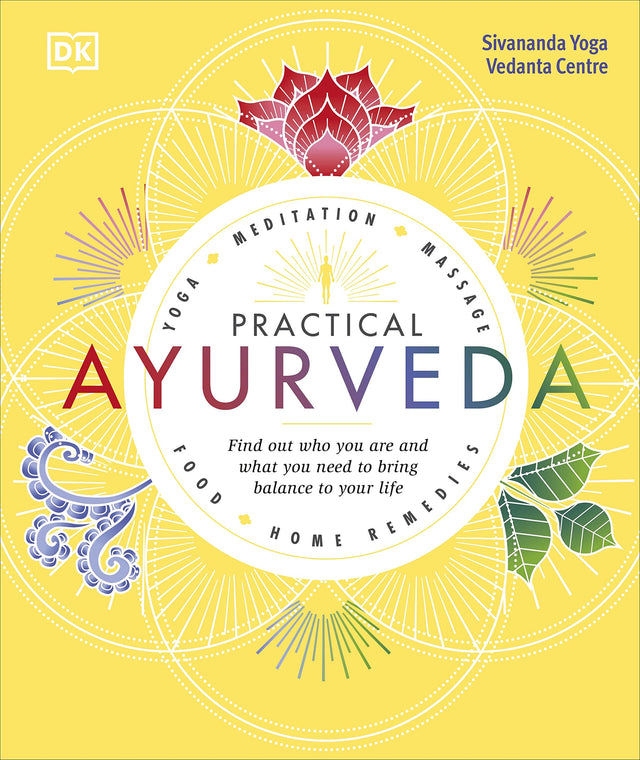 Practical Ayurveda: Find Out Who You Are and What You Need to Bring Balance to Your Life - Retail Maharaj