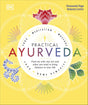 Practical Ayurveda: Find Out Who You Are and What You Need to Bring Balance to Your Life - Retail Maharaj