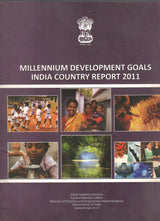 Millennium Development Goals India Country Report 2011 ( Price is Including Packging & Delivering Charges )