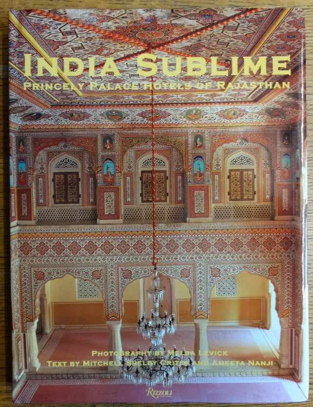 India Sublime: Princely Palace Hotels of Rajasthan - Retail Maharaj