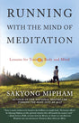 Running with the Mind of Meditation: Lessons for Training Body and Mind - Retail Maharaj