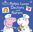 Peppa Pig: Peppa Loves Doctors and Nurses - Retail Maharaj