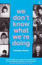 We Don't Know What We're Doing - Retail Maharaj