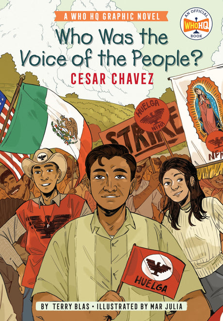 Who Was the Voice of the People?: Cesar Chavez: A Who HQ Graphic Novel (Who HQ Graphic Novels) - Retail Maharaj