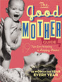 The Good Mother's Guide: 19 Tips for Keeping a Happy Home - Retail Maharaj