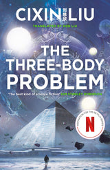 The Three-Body Problem: Soon to be a major Netflix series: 1 - Retail Maharaj