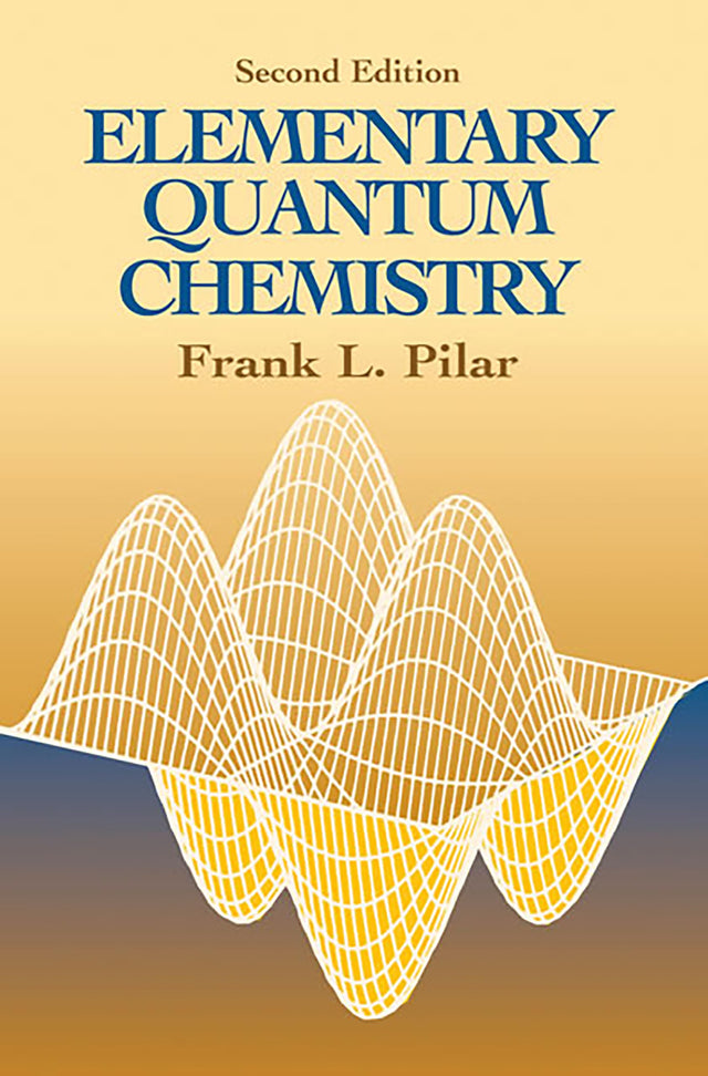 Elementary Quantum Chemistry, Secon (Dover Books on Chemistry) - Retail Maharaj