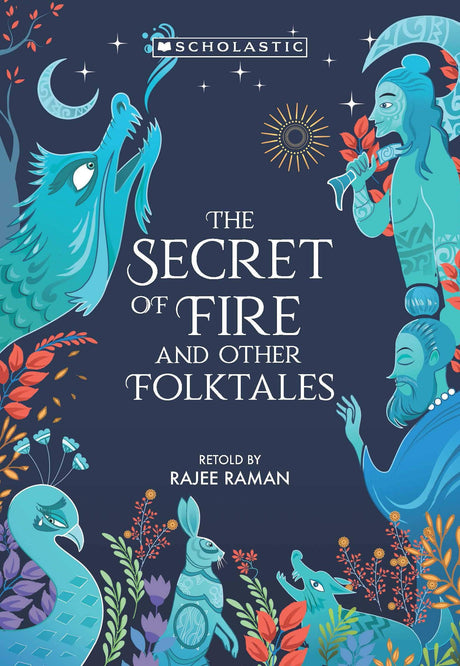 The Secret Of Fire And Other Folktales - Retail Maharaj