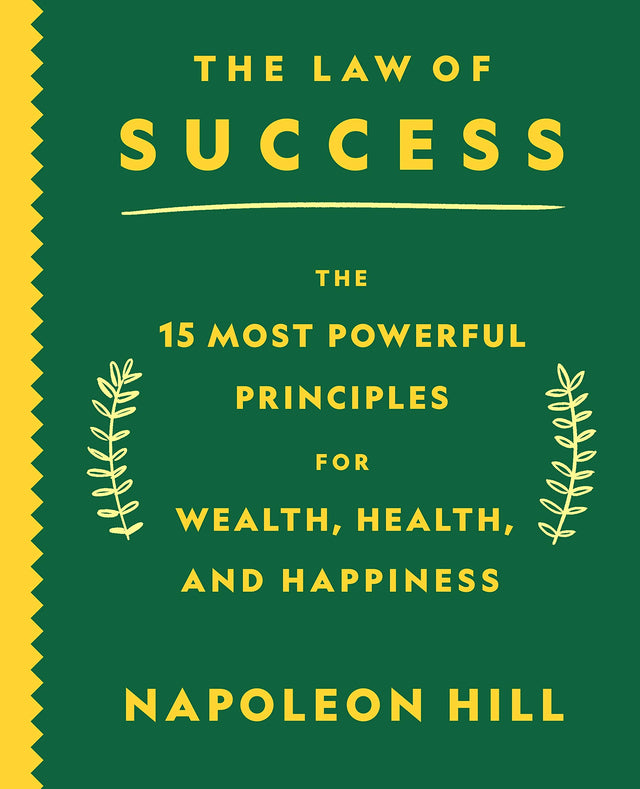 The Law of Success: The 15 Most Powerful Principles for Wealth, Health, and Happiness - Retail Maharaj