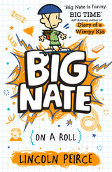Big Nate on a Roll : Big Nate (3): Hilarious comic-book-style story for kids aged 9+ - Retail Maharaj