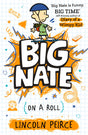 Big Nate on a Roll : Big Nate (3): Hilarious comic-book-style story for kids aged 9+ - Retail Maharaj